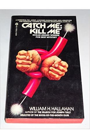 Catch Me: Kill Me William H. Hallahan