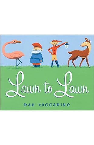 Lawn to Lawn Dan Yaccarino