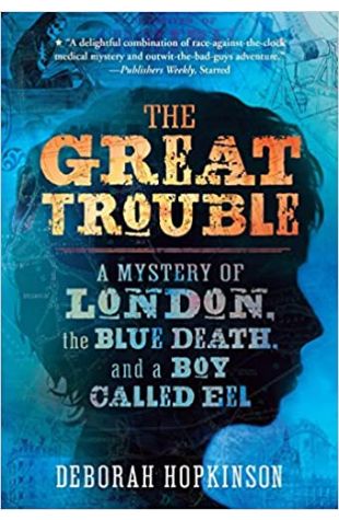 The Great Trouble Deborah Hopkinson