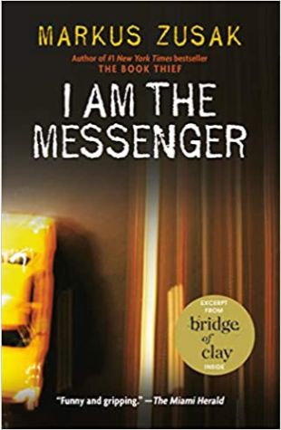 I Am the Messenger Markus Zusak