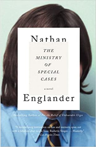 The Ministry of Special Cases Nathan Englander