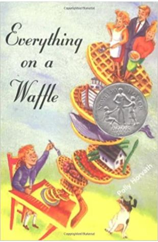 Everything on a Waffle Polly Horvath