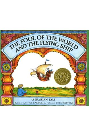 The Fool of the World and the Flying Ship by Arthur Ransome