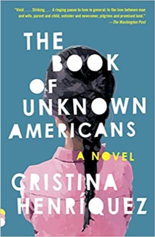 The Book of Unknown Americans Cristina Henriquez