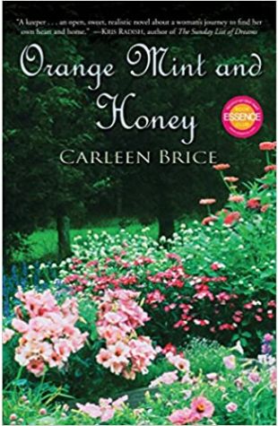 Orange Mint and Honey by Carleen Brice