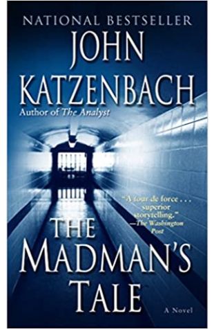 The Madman's Tale John Katzenbach
