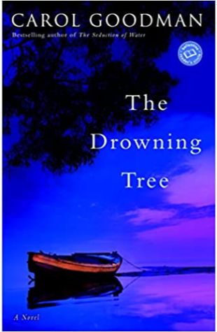 The Drowning Tree Carol Goodman