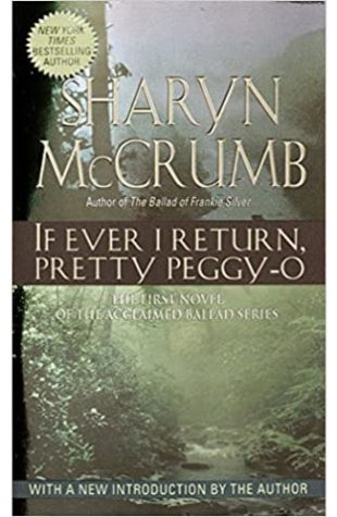 If Ever I Return, Pretty Peggy-O by Sharyn McCrumb