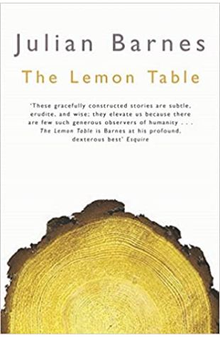 The Lemon Table Julian Barnes