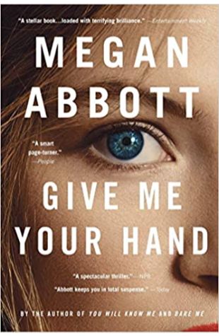 Give Me Your Hand Megan Abbott