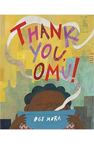 Thank You, Omu! Oge Mora