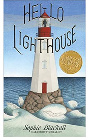 Hello Lighthouse by Sophie Blackall