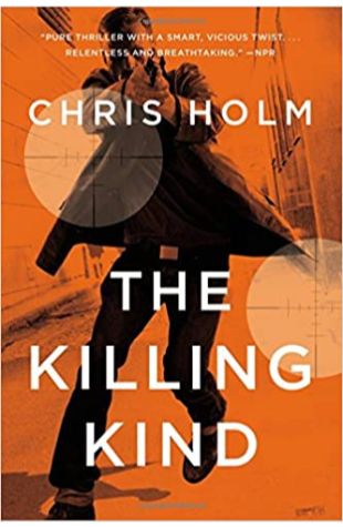 The Killing Kind by Chris Holm