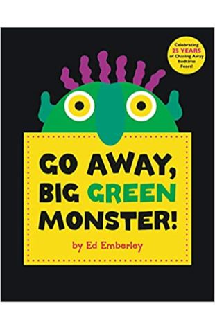 Go Away, Big Green Monster! by Ed Emberley