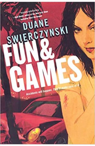 Fun and Games Duane Swierczynski