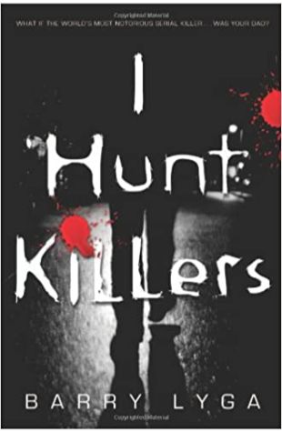 I Hunt Killers Barry Lyga
