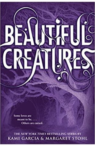 Beautiful Creatures Kami Garcia and Margaret Stohl