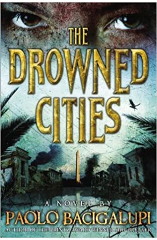 The Drowned Cities Paolo Bacigalupi