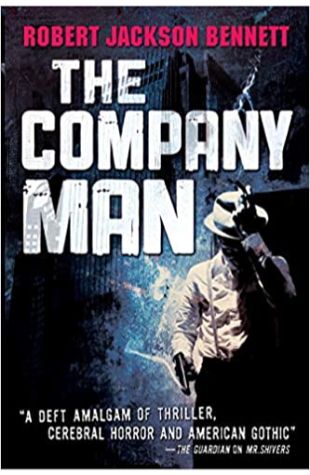 The Company Man by Robert Jackson Bennett
