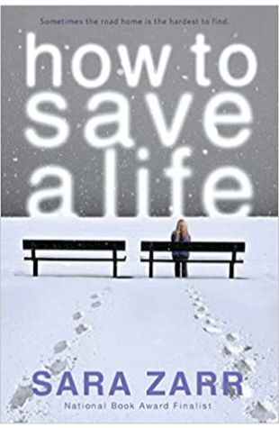 How to Save a Life Sara Zarr