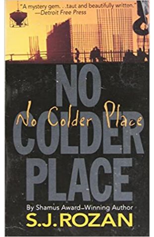 No Colder Place by S.J. Rozan