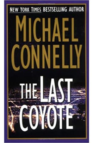 The Last Coyote Michael Connelly