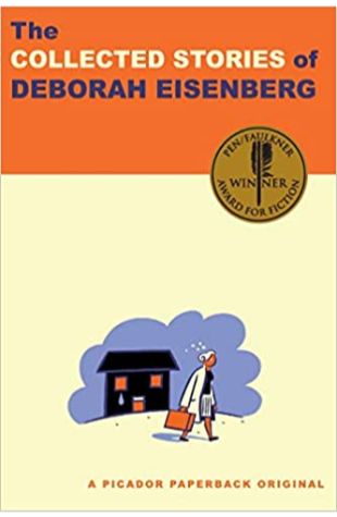 The Collected Stories of Deborah Eisenberg by Deborah Eisenberg