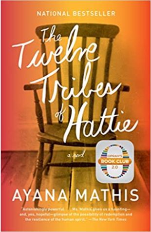 The Twelve Tribes of Hattie Ayana Mathis
