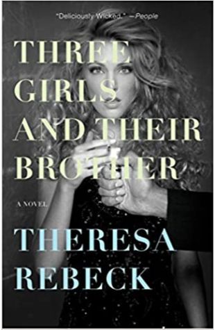 Three Girls and Their Brother Theresa Rebeck