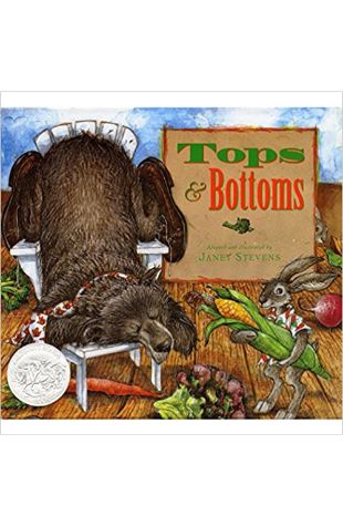 Tops & Bottoms Janet Stevens and Susan Stevens Crummel