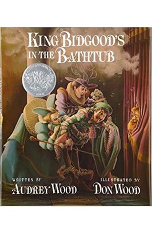 King Bidgood's in the Bathtub Audrey Wood