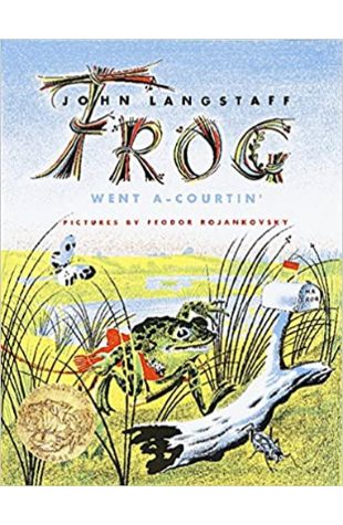 Frog Went A-Courtin' by John Langstaff