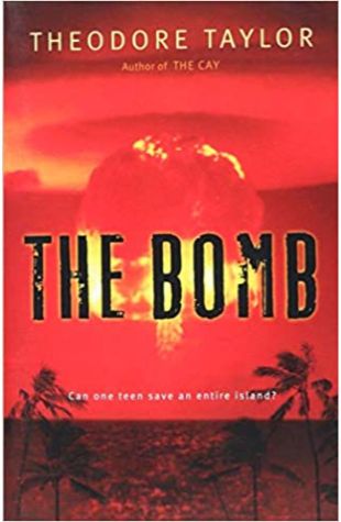 The Bomb by Theodore Taylor