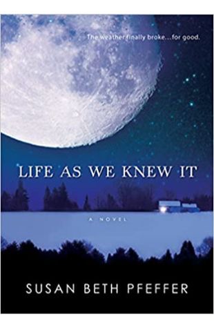 Life As We Knew It by Susan Beth Pfeffer