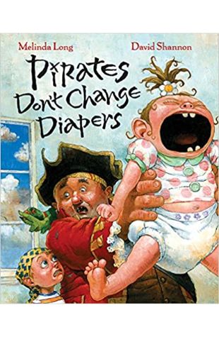 Pirates Don't Change Diapers Melinda Long