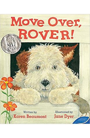 Move Over, Rover! Karen Beaumont