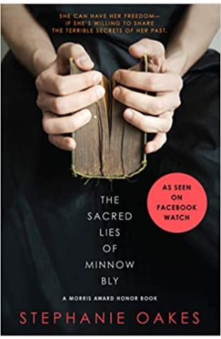The Sacred Lies of Minnow Bly Stephanie Oakes