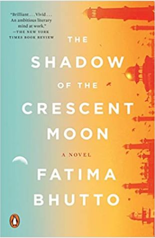 The Shadow of the Crescent Moon Fatima Bhutto