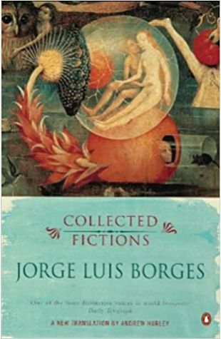Collected Fictions Jorge Luis Borges