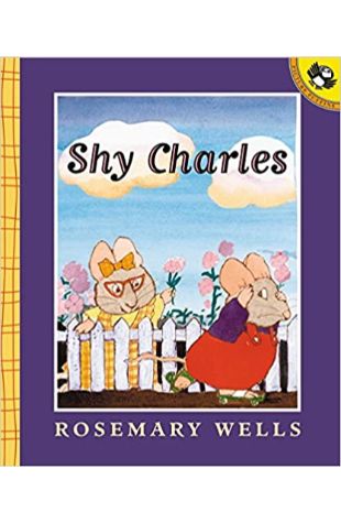 Shy Charles by Rosemary Wells