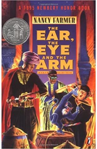 The Ear, the Eye and the Arm Nancy Farmer