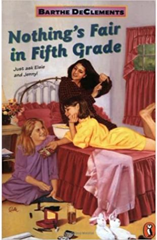 Nothing's Fair in Fifth Grade by Barthe DeClements