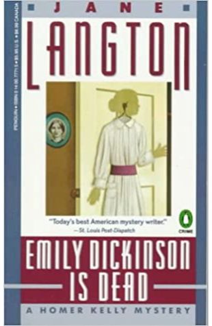 Emily Dickinson Is Dead Jane Langton