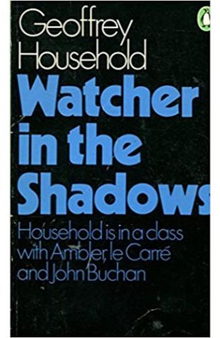 Watcher in the Shadows Geoffrey Household