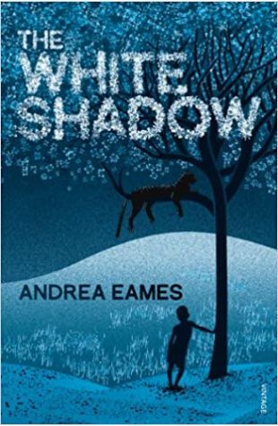 The White Shadow Andrea Eames