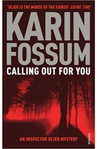 Calling Out for You / The Indian Bride Karin Fossum