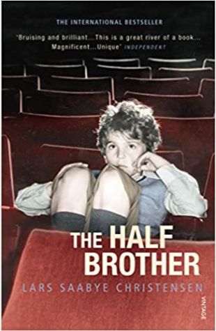 The Half Brother Lars-Saabye Christensen