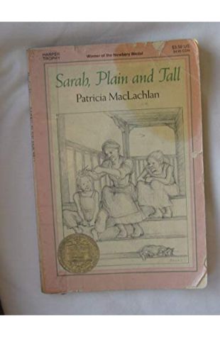 Sarah, Plain and Tall by Patricia MacLachlan