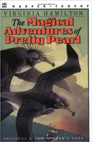 The Magical Adventures of Pretty Pearl Virginia Hamilton