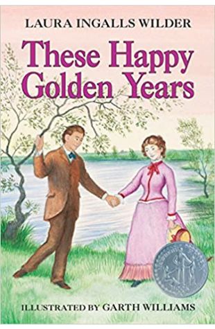 These Happy Golden Years Laura Ingalls Wilder